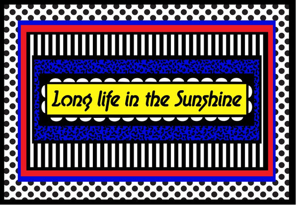 'LONG LIFE IN THE SUNSHINE' by CAMILLE WALALA