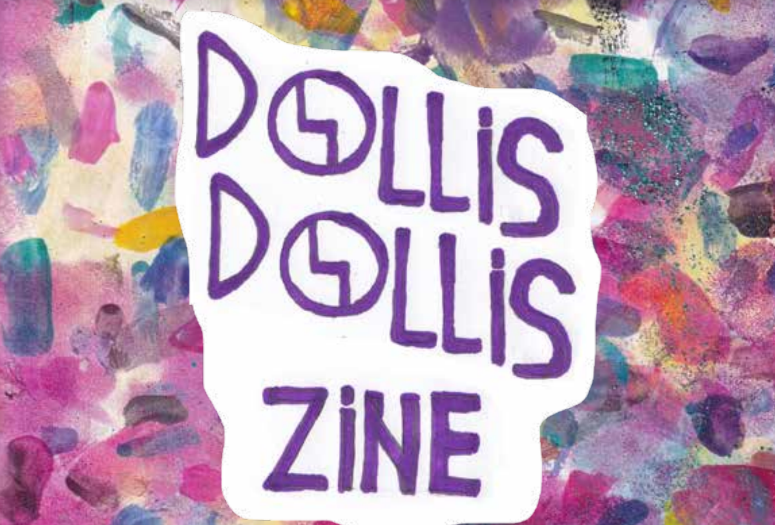 Dollis Dolls 'Regeneration' Zine